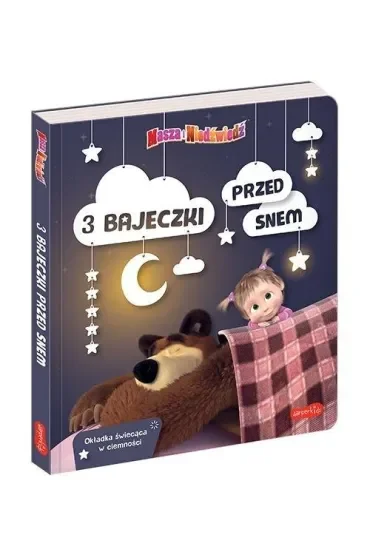 Masza i Niedźwiedź. 3 bajeczki przed snem