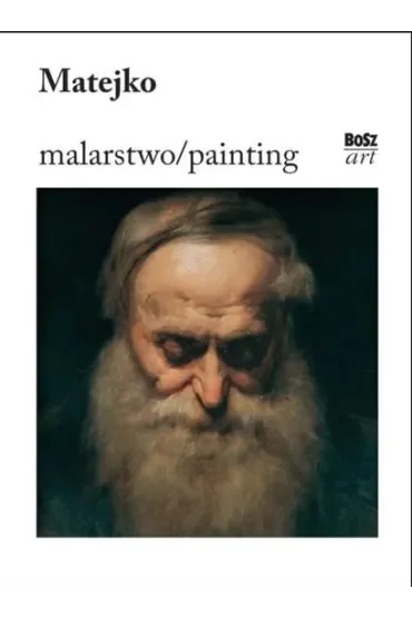 Matejko. Malarstwo / Painting