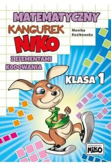 Matematyczny kangurek NIKO z elementami kodowania. Klasa 1