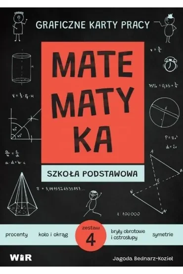 Matematyka Graficzne karty pracy dla szkoły podstawowej zestaw 4