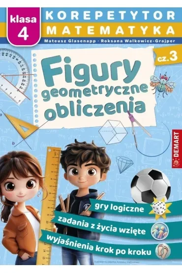Korepetytor. Matematyka. Klasa 4. Część 3: Figury geometryczne, obliczenia