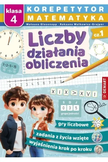 Korepetytor. Matematyka. Klasa 4. Część 1: Liczby, działania, obliczenia