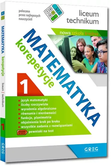 Matematyka. Korepetycje. Część 1. Liceum i technikum