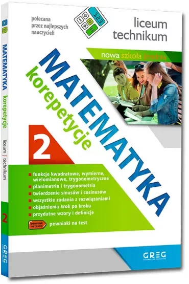 Matematyka. Korepetycje. Część 2. Liceum i technikum