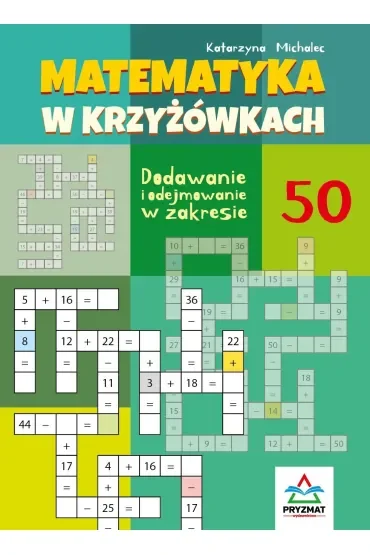 Matematyka w krzyżówkach. Dodawanie i odejmowanie w zakresie 50