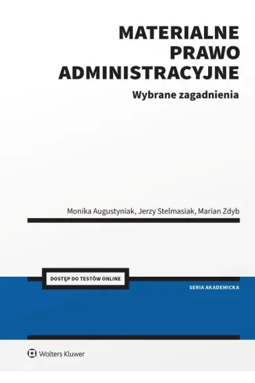Materialne prawo administracyjne. Wybrane zagadnienia