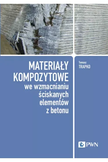 Materiały kompozytowe we wzmacnianiu ściskanych elementów z betonu