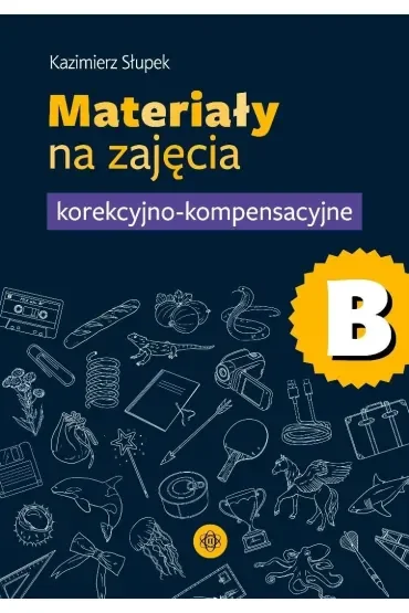 Materiały na zajęcia korekcyjno-kompensacyjne część B