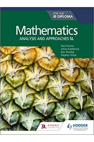 Mathematics for the IB Diploma: Analysis and approaches SL