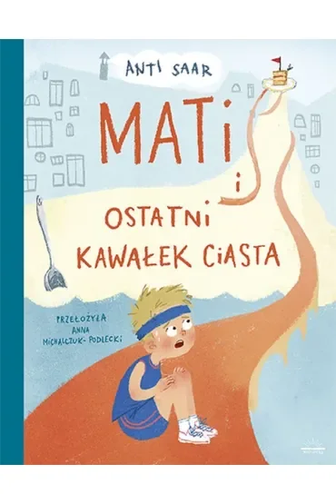 Mati i ostatni kawałek ciasta