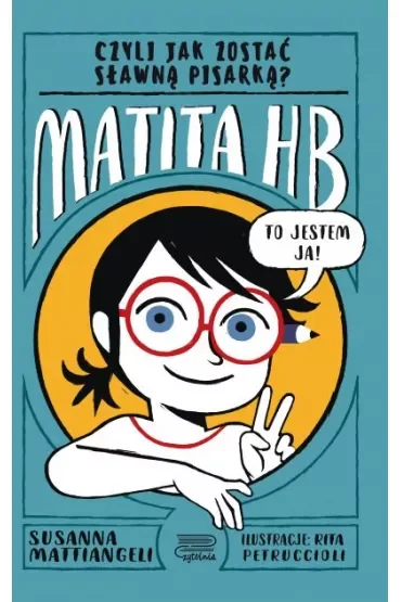 Matita HB czyli jak zostać sławną pisarką?