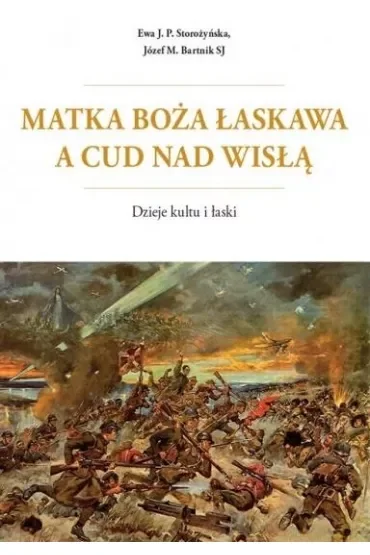 Matka Boża Łaskawa a cud nad Wisłą