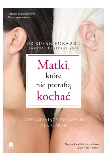 Matki, które nie potrafią kochać