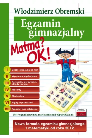 Matma? OK! Egzamin gimnazjalny