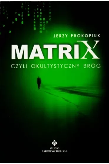 Matrix czyli okultystyczny bróg