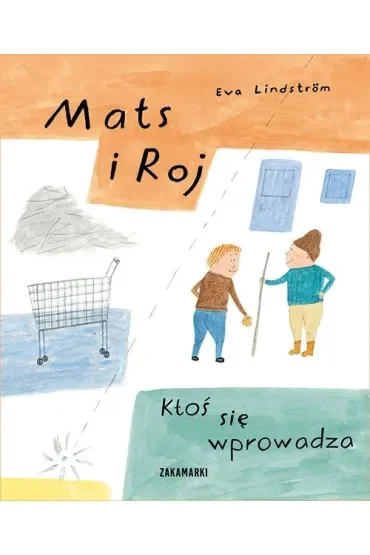 Mats i Roj. Ktoś się wprowadza