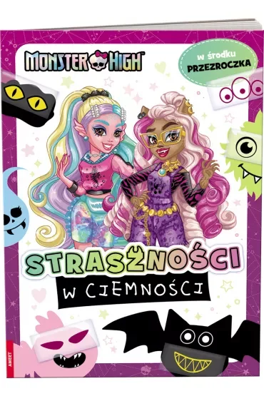 Mattel Monster High. Straszności w ciemności