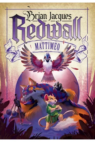 Mattimeo. Redwall. Tom 3