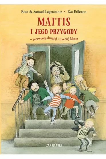 Mattis i jego przygody w pierwszej, drugiej i trzeciej klasie