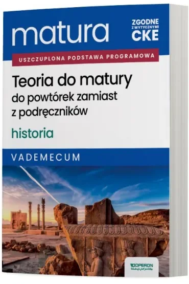 Matura 2026. Historia. Teoria do matury. Vademecum. Zakres rozszerzony