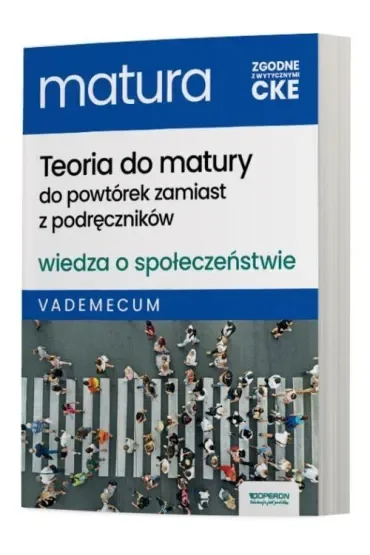 Matura 2026. Wiedza o społeczeństwie. Teoria do matury. Vademecum. Zakres rozszerzony