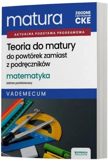 Teoria do matury. Matura 2027. Matematyka. Zakres podstawowy. Vademecum