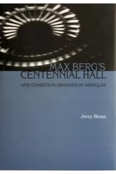 Max berg's centennial hall and exhibition ground..