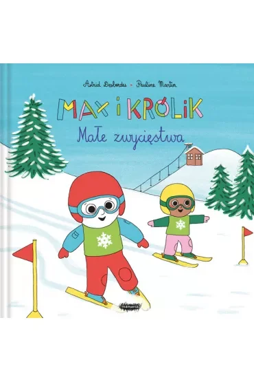 Max i Królik. Małe zwycięstwa