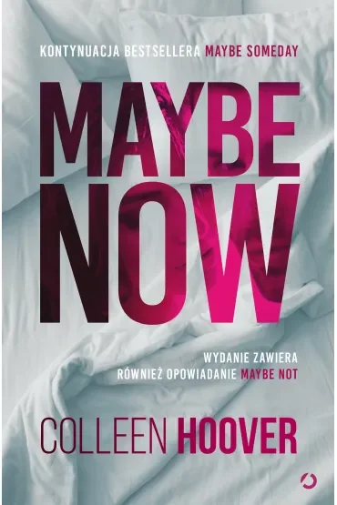 Maybe Now. Maybe Not