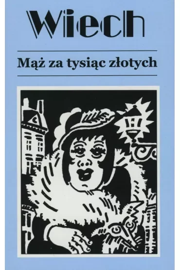 Mąż za tysiąc złotych. Opowiadania powojenne. Tom 3
