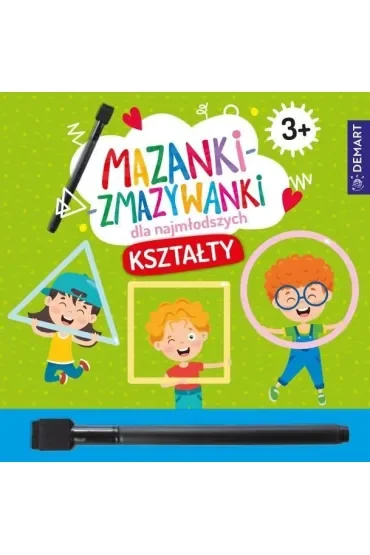 Mazanki-zmazywanki dla najmłodszych 3+ Kształty