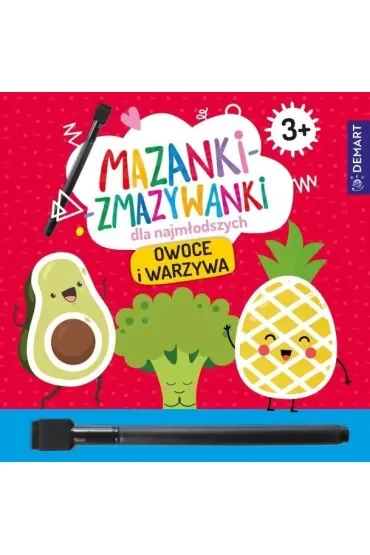 Mazanki-zmazywanki dla najmłodszych 3+ Owoce i warzywa