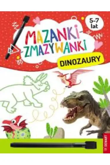 Mazanki-zmazywanki. Dinozaury