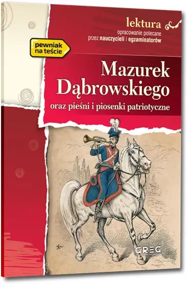 Mazurek Dąbrowskiego oraz pieśni i piosenki patriotyczne