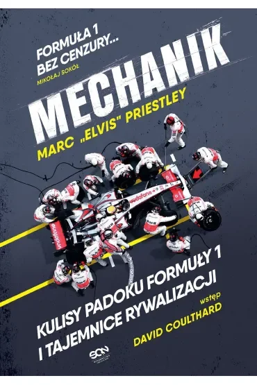 Mechanik Kulisy padoku Formuły 1 i tajemnice rywalizacji