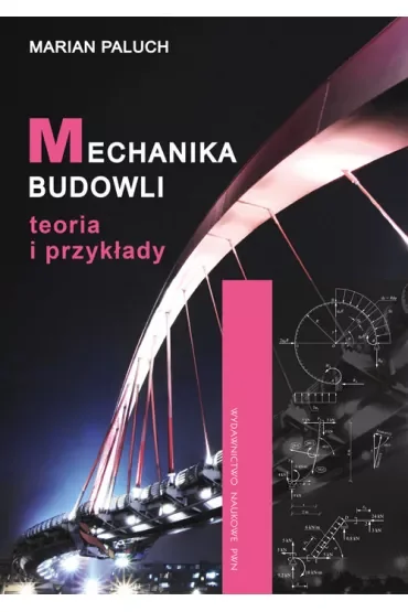 Mechanika budowli teoria i przykłady