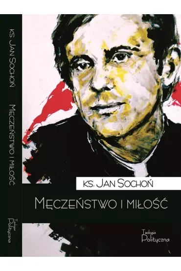 Męczeństwo i miłość