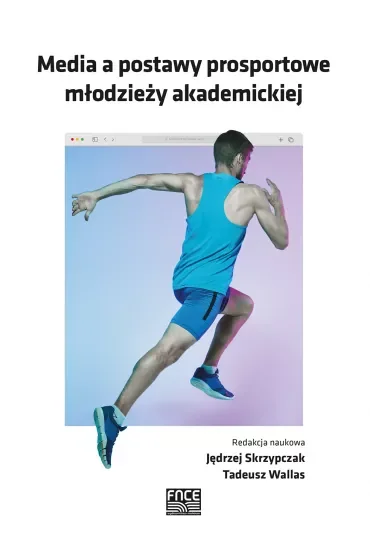 Media a postawy prosportowe młodzieży akademickiej