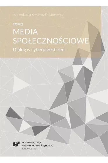 Media społecznościowe. Dialog w cyberprzestrzeni