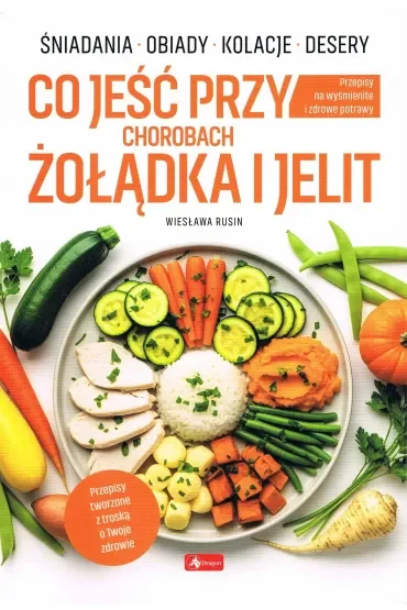 Medica. Co jeść przy chorobach żołądka i jelit