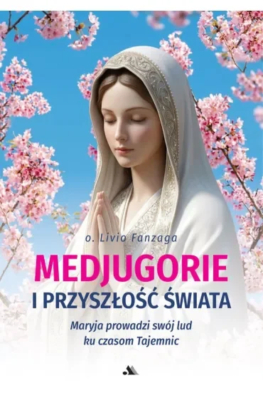 Medjugorje i przyszłość świata