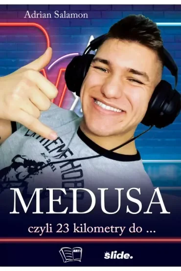MEDUSA czyli 23 kilometry do...