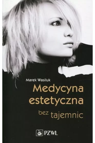 Medycyna estetyczna bez tajemnic.