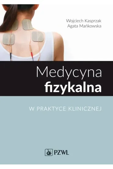 Medycyna fizykalna w praktyce klinicznej