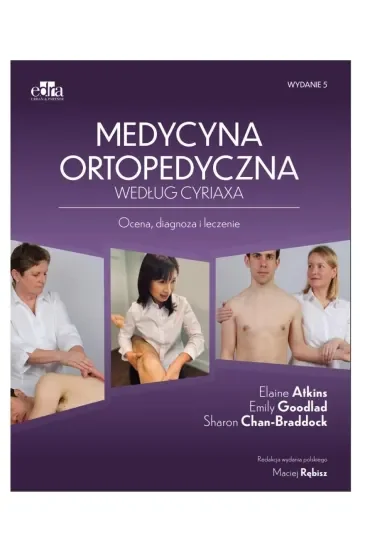 Medycyna ortopedyczna według Cyriaxa w.5