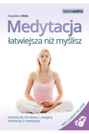 Medytacja łatwiejsza niż myślisz
