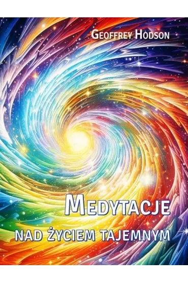 Medytacje nad życiem tajemnym