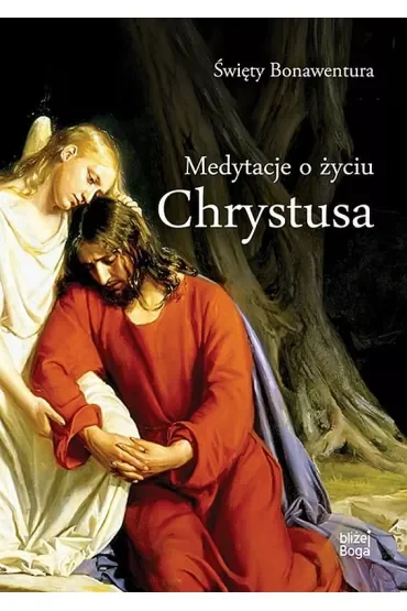 Medytacje o życiu Chrystusa