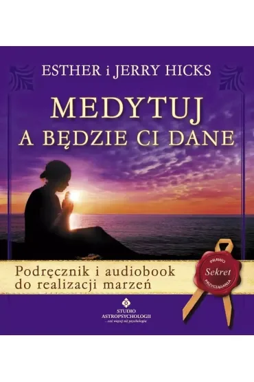 Medytuj a będzie Ci dane