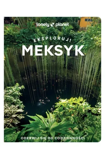 Meksyk. Eksploruj!